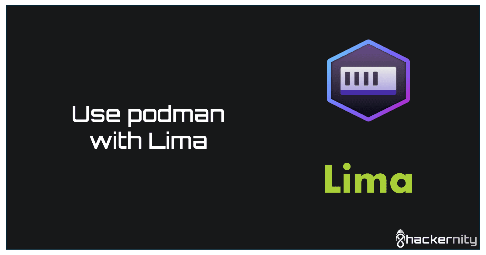 Use podman with Lima